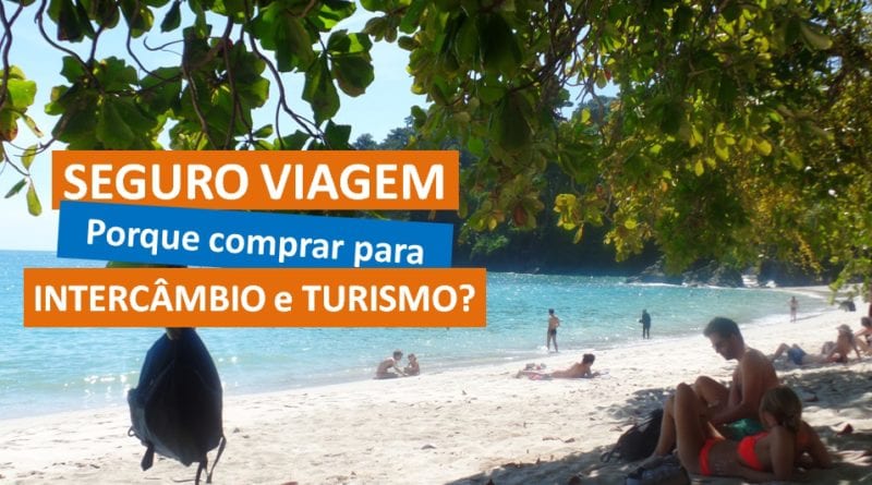 Por que comprar Seguro viagem para intercâmbio ou turismo