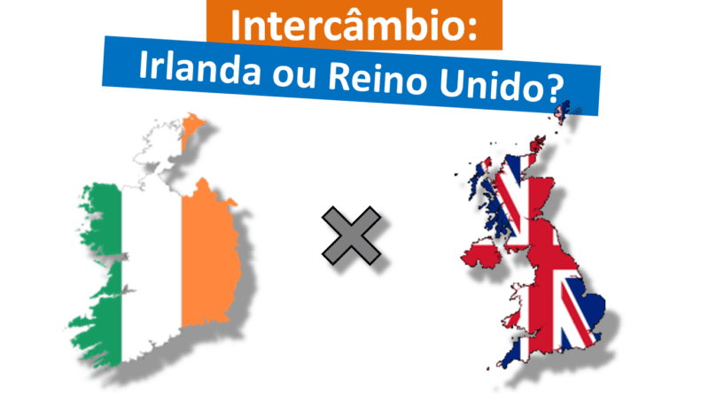Intercâmbio na Irlanda ou Inglaterra (Reino Unido)