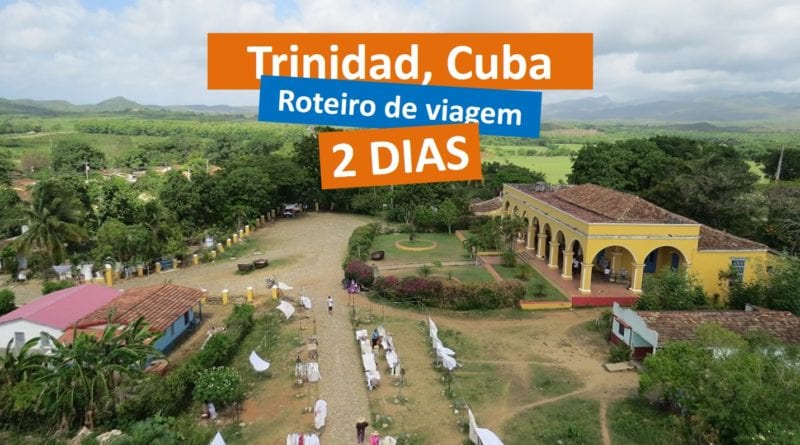 Roteiro de viagem - 2 dias em Trinidad, Cuba